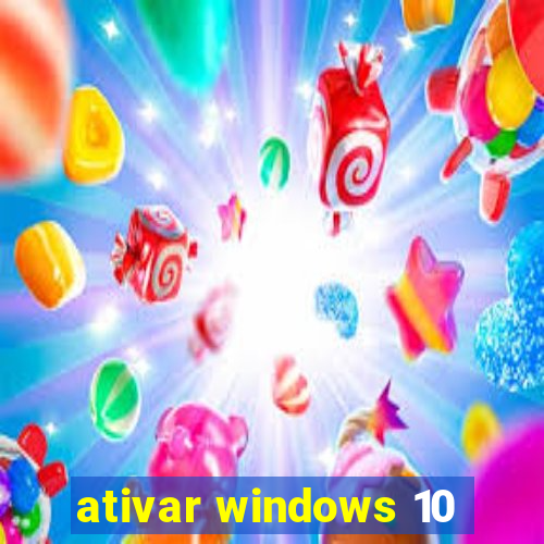 ativar windows 10